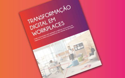 Transformação Digital em Workplaces