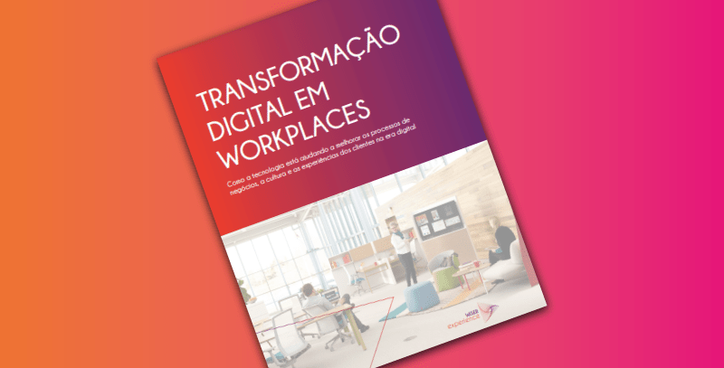 Transformação Digital em Workplaces