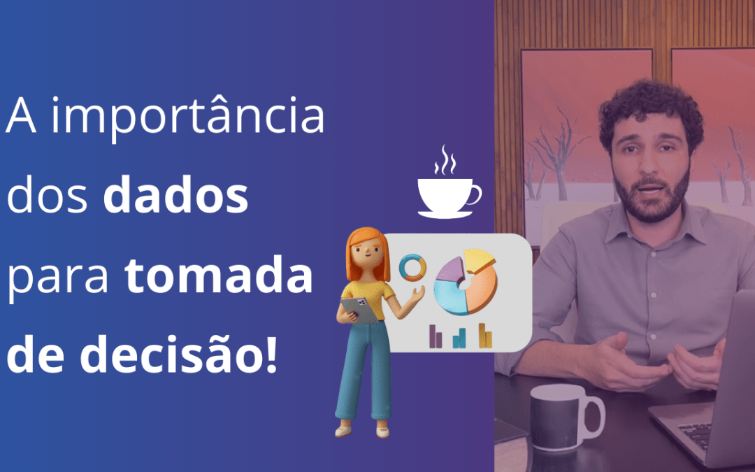 A importância de analisar os dados?