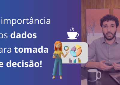 A importância de analisar os dados?