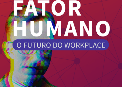 Podcast Fator Humano: o futuro do Workplace