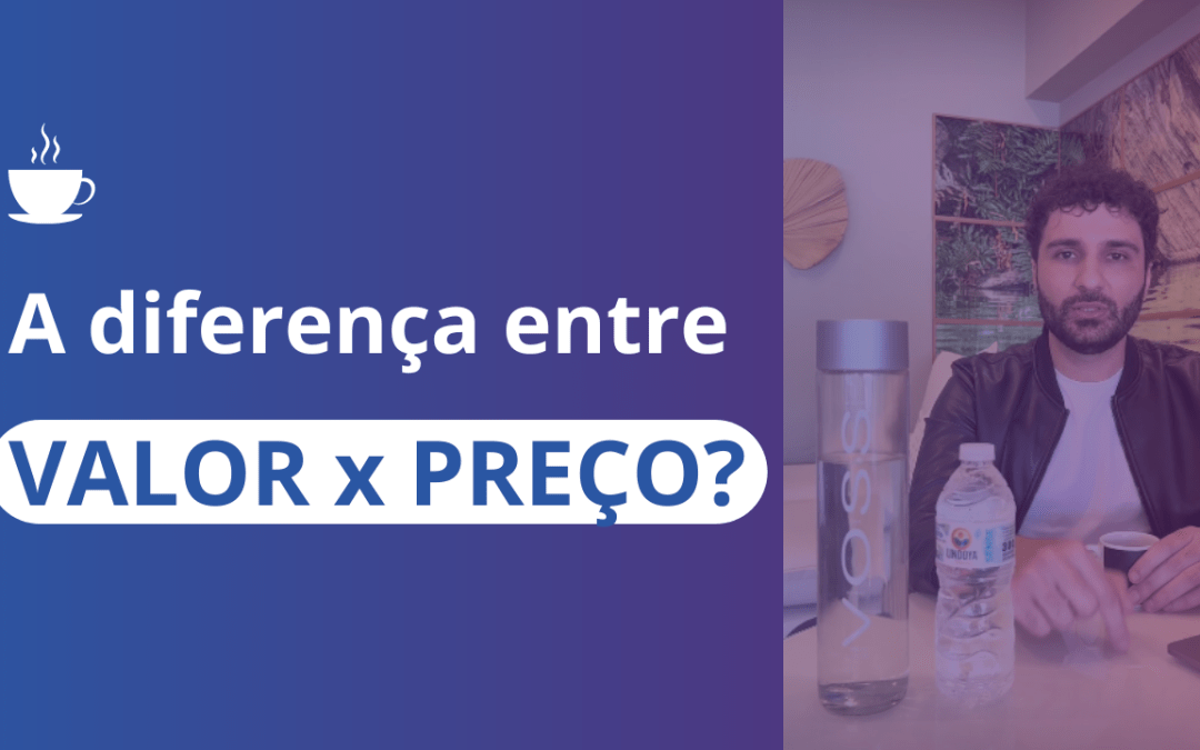 A diferença entre valor e preço