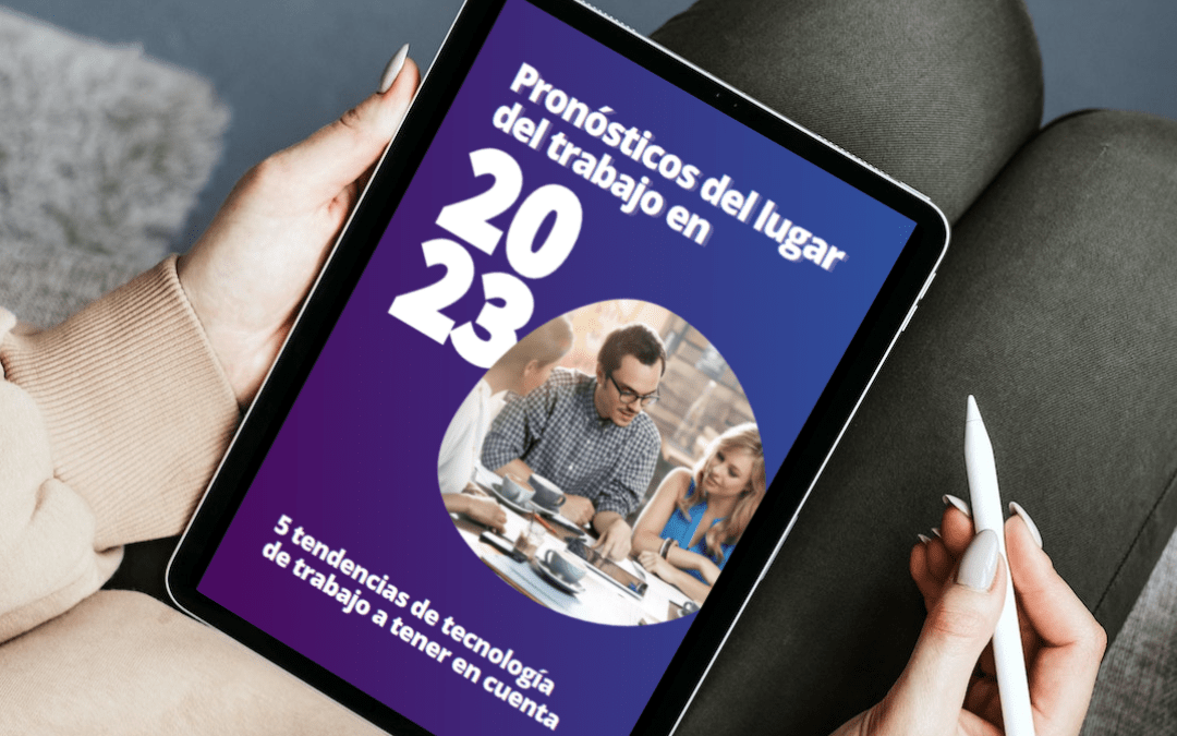 Pronósticos del lugar del trabajo en 2023