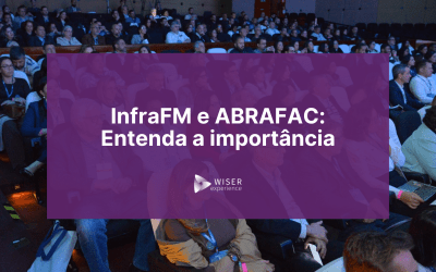 InfraFM e ABRAFAC: como essas instituições fortalecem o Facility Management no Brasil
