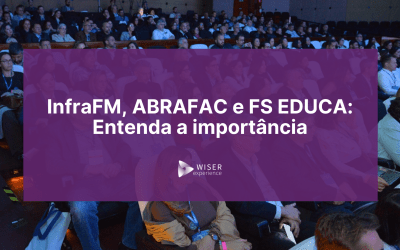 InfraFM, ABRAFAC e FS EDUCA: como essas instituições fortalecem o Facility Management no Brasil