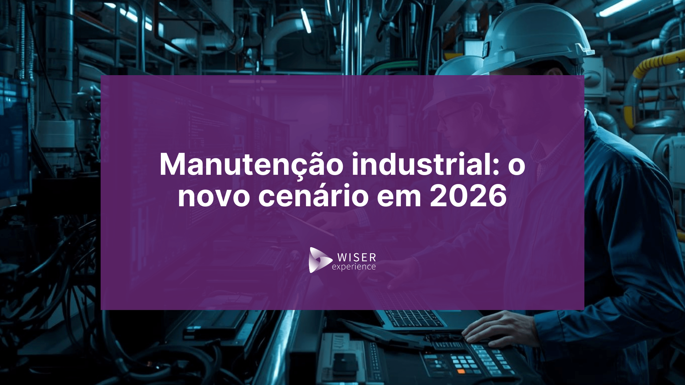 Blog (12) manutenção industrial em 2026