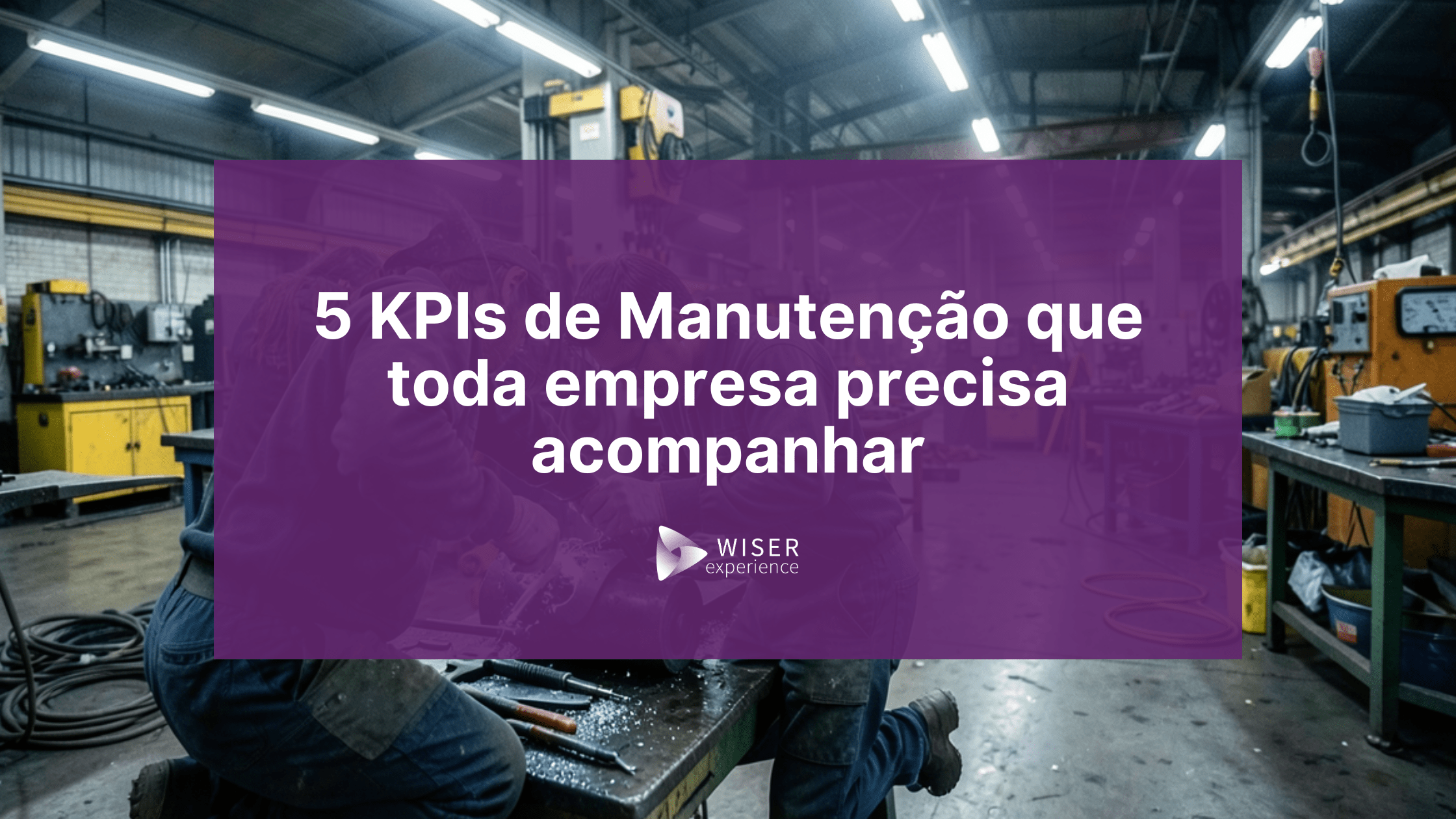 Blog (11) KPIs de manuenção industrial